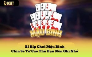 Nhớ Bài Miền Nam - Hướng Dẫn Cách Nhớ Bài 52 Lá Tiến Lên