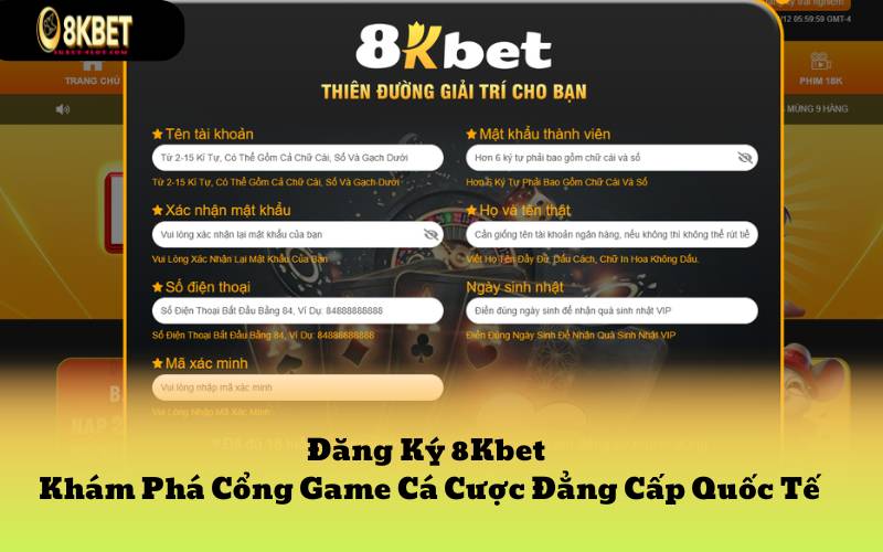 Đăng Ký 8Kbet - Khám Phá Cổng Game Cá Cược Đẳng Cấp Quốc Tế