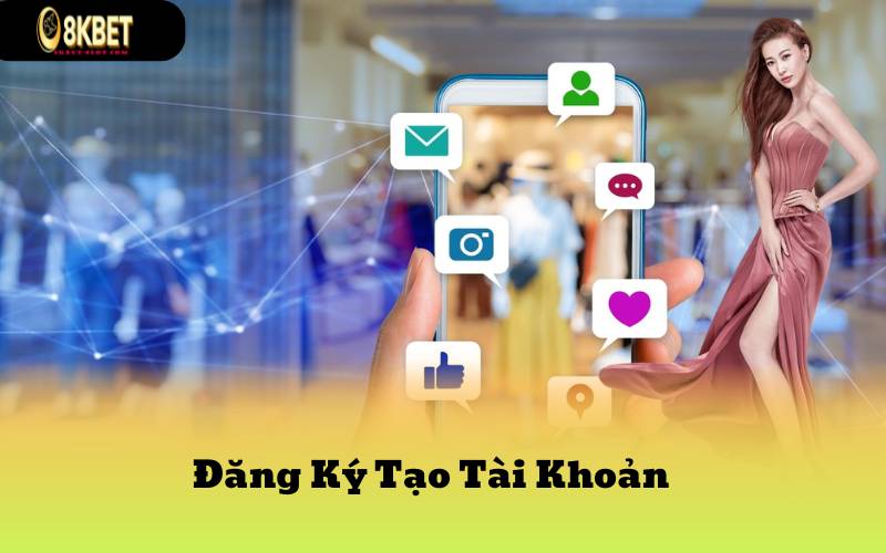 Đăng Ký Tạo Tài Khoản