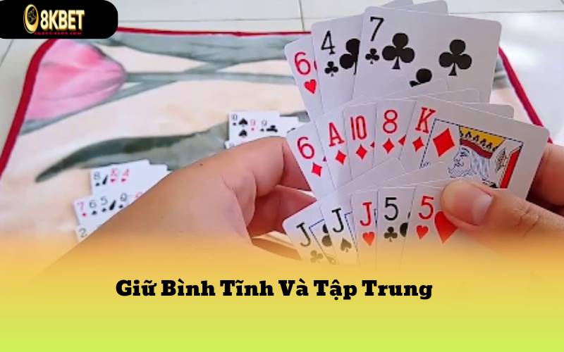 Giữ Bình Tĩnh Và Tập Trung